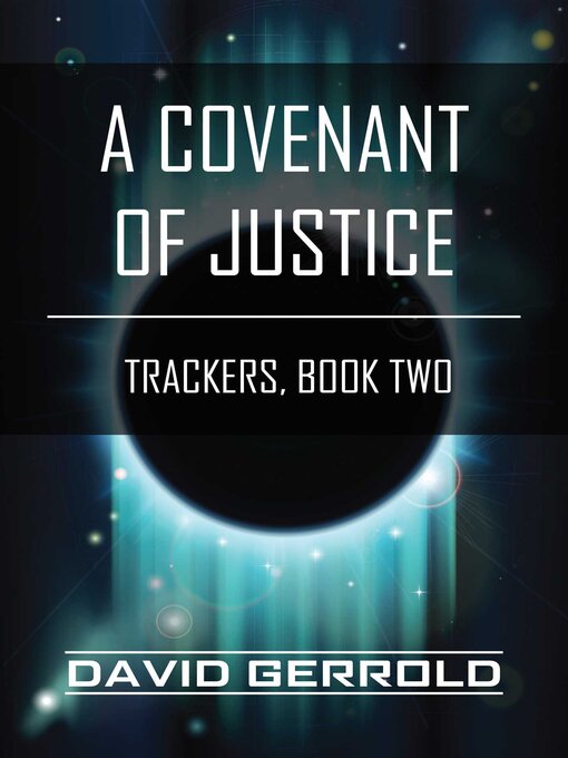 Title details for A Covenant of Justice by David Gerrold - Wait list